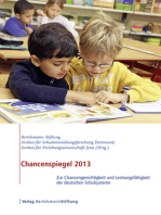 Chancenspiegel 2013: Zur Chancengerechtigkeit und Leistungsfähigkeit der deutschen Schulsysteme