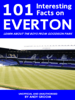 101 Interesting Facts on Everton: Learn About the Boys From Goodison Park