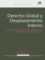 Derecho Global y Desplazamiento Interno: Creación, usos y desaparición del desplazamiento forzado por la violencia en el Derecho Contemporáneo