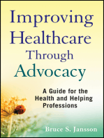 Improving Healthcare Through Advocacy: A Guide for the Health and Helping Professions