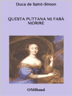 Questa puttana mi farà morire