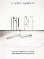 Incipit - Un gioco dinamico di narrativa estemporanea e letteratura arbitraria