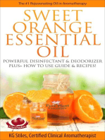 Sweet Orange Essential Oil The #1 Rejuvenating Oil in Aromatherapy Powerful Disinfectant & Deodorizer Plus+ How to Use Guide & Recipes: Healing with Essential Oil