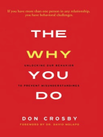 The Why You Do: Unlocking Our Behavior to Prevent Misunderstandings