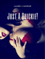 Just A Quickie!: Quickies, #10