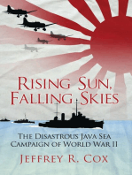 Rising Sun, Falling Skies: The disastrous Java Sea Campaign of World War II