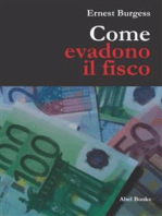 Come evadono il fisco e vivono contenti