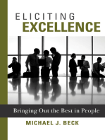 Eliciting Excellence: Bringing Out the Best in People