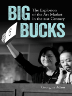 Big Bucks: The Explosion of the Art Market in the 21st Century