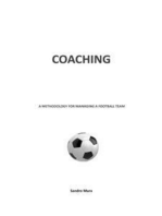 Coaching. A methodology for managing a football team