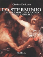 La barbarie dell'uomo sugli animali