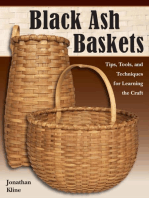 Black Ash Baskets: Tips, Tools, & Techniques for Learning the Craft