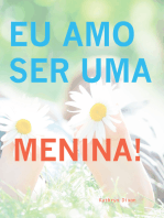 Eu Amo Ser Uma Menina!