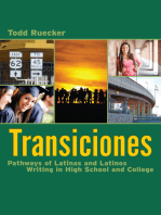 Transiciones: Pathways of Latinas and Latinos Writing in High School and College