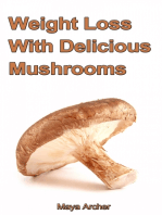 Weight Loss with Delicious Mushrooms