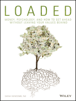 Loaded: Money, Psychology, and How to Get Ahead without Leaving Your Values Behind