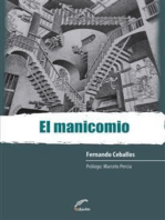 El manicomio: Crónicas de una lógica que coloniza subjetividades