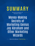 Money-Making Secrets of Marketing Genius Jay Abraham and Other Marketing Wizards (Review and Analysis of Abraham's Book)