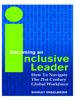 Becoming An Inclusive Leader: How To Navigate The 21st Century Global Workforce