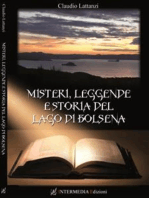 Misteri, leggende e storia del lago di Bolsena: Affascinanti misteri e leggende nel lago di Bolsena