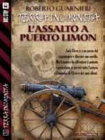 L'assalto a Puerto Limon: Terra Incognita 1