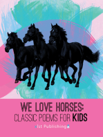 We Love Horses: Classic Poems for Children of All Ages