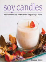 Soy Candles: How to Make Good-for-the-Earth, Long-Lasting Candles