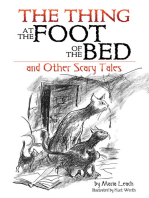 The Thing at the Foot of the Bed and Other Scary Tales