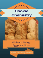 Cookie Chemistry: Kid-Friendly Creations Without Dairy, Nuts, or Eggs