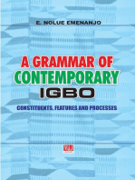 A Grammar of Contemporary Igbo: Constituents, Features and Processes