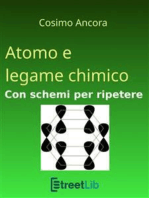 Atomo e legame chimico. Con schemi per ripetere