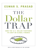 The Dollar Trap: How the U.S. Dollar Tightened Its Grip on Global Finance