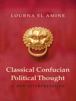 Classical Confucian Political Thought: A New Interpretation