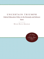 The Uncertain Triumph: Federal Education Policy in the Kennedy and Johnson Years