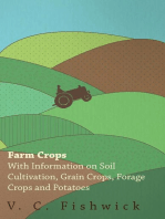 Farm Crops - With Information on Soil Cultivation, Grain Crops, Forage Crops and Potatoes