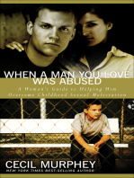 When a Man You Love Was Abused: A Woman's Guide to Helping Him Overcome Childhood Sexual Molestation