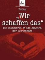 "Wir schaffen das": Die Kanzlerin & das Mantra der Wirtschaft