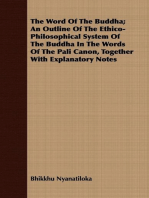 The Word Of The Buddha; An Outline Of The Ethico-Philosophical System Of The Buddha In The Words Of The Pali Canon, Together With Explanatory Notes