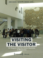 Visiting the Visitor: An Enquiry Into the Visitor Business in Museums