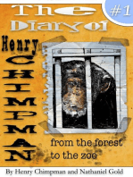 The Diary of Henry Chimpman: Volume 1 From the Forest to the Zoo: Henry Chimpman