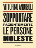 Sopportare pazientemente le persone moleste