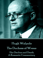 The Duchess of Wrexe: Her Decline and Death. A Romantic Commentary