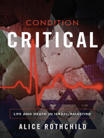 Condition Critical: Life and Death in Israel/Palestine