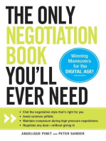 The Only Negotiation Book You'll Ever Need: Find the negotiation style that's right for you, Avoid common pitfalls, Maintain composure during high-pressure negotiations, and Negotiate any deal - without giving in