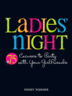 Ladies Night: 75 Excuses to Party with Your Girlfriends