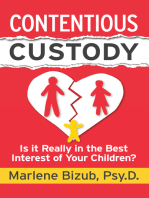 Contentious Custody: Is It Really in the Best Interest of Your Children?