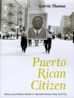 Puerto Rican Citizen: History and Political Identity in Twentieth-Century New York City