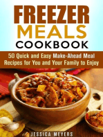 Freezer Meals Cookbook: 50 Quick and Easy Make-Ahead Meal Recipes for You and Your Family to Enjoy: Quick & Easy