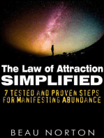 The Law of Attraction Simplified: 7 Tested and Proven Steps for Manifesting Abundance