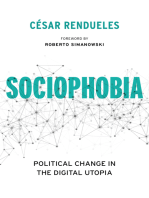 Sociophobia: Political Change in the Digital Utopia